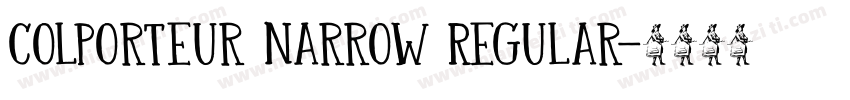 Colporteur Narrow Regular字体转换